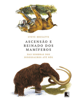 cover image of Ascensão e reinado dos mamíferos